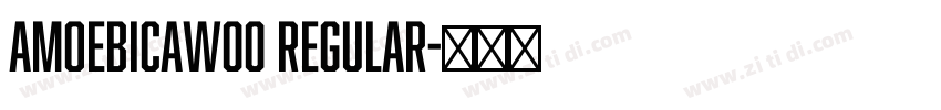 AmoebicaW00 Regular字体转换